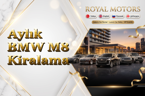 Aylık BMW M8 Kiralama
