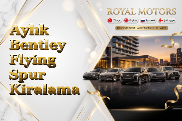 Aylık Bentley Flying Spur Kiralama