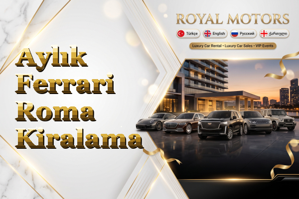 Aylık Ferrari Roma Kiralama