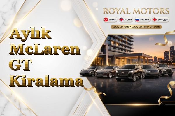 Aylık McLaren GT Kiralama