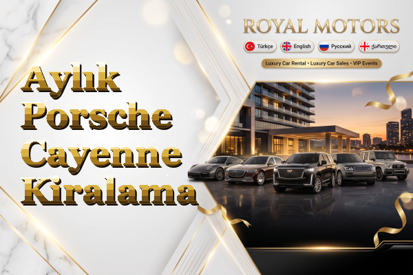 Aylık Porsche Cayenne Kiralama