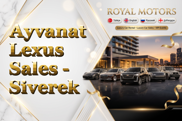Ayvanat Lexus Sales - Siverek