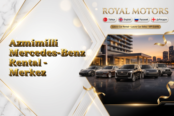 Azmimilli Mercedes-Benz Rental - Merkez