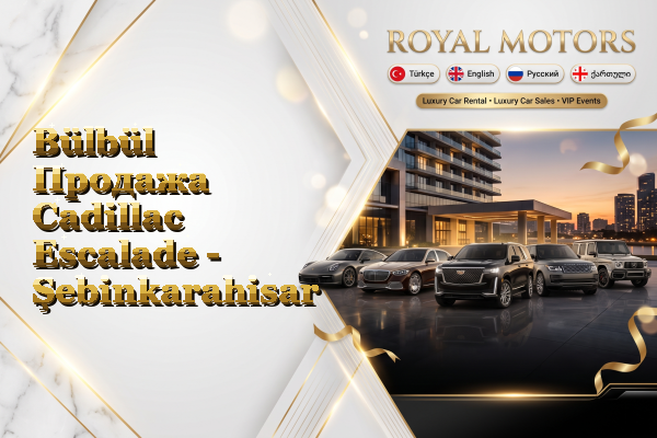 Bülbül Продажа Cadillac Escalade - Şebinkarahisar