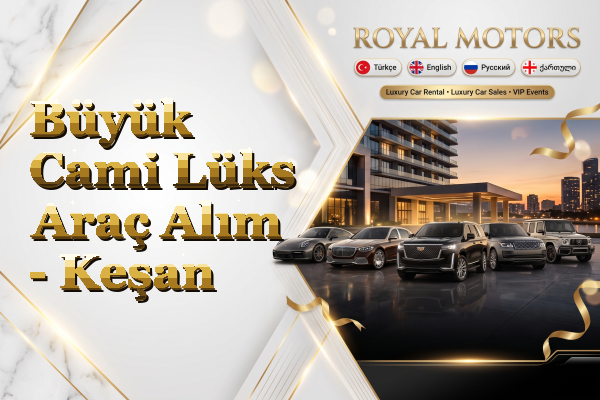 Büyük Cami Lüks Araç Alım - Keşan