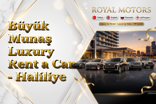Büyük Munaş Luxury Rent a Car - Haliliye