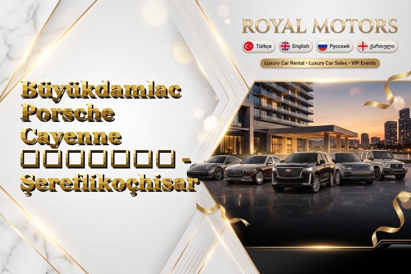 Büyükdamlac Porsche Cayenne გაყიდვა - Şereflikoçhisar