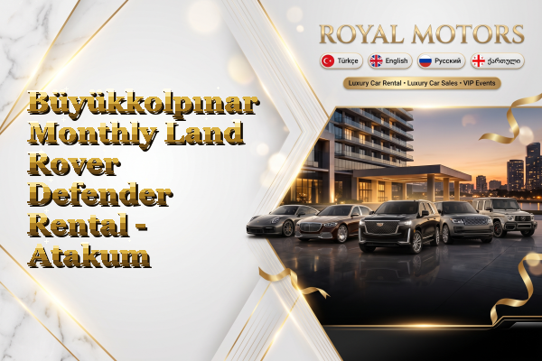 Büyükkolpınar Monthly Land Rover Defender Rental - Atakum