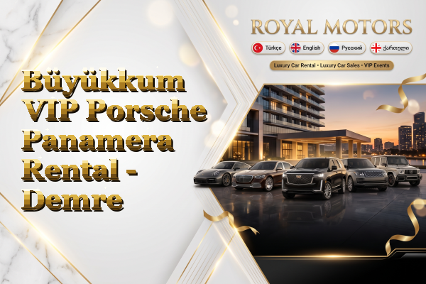 Büyükkum VIP Porsche Panamera Rental - Demre