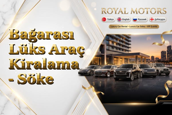 Bağarası Lüks Araç Kiralama - Söke