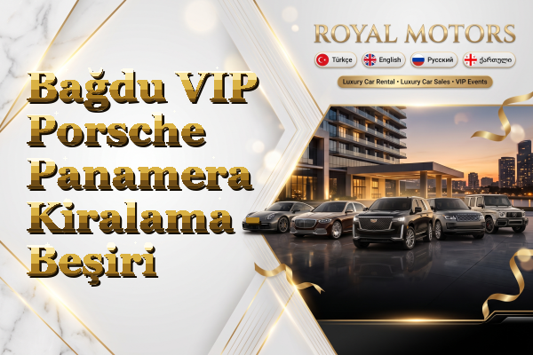 Bağdu VIP Porsche Panamera Kiralama - Beşiri