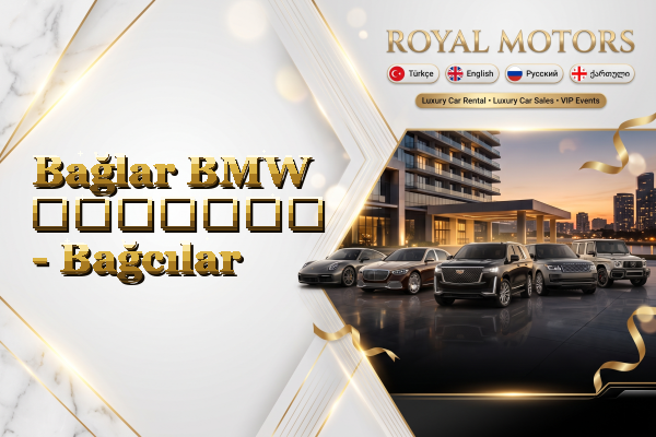 Bağlar BMW გაყიდვა - Bağcılar