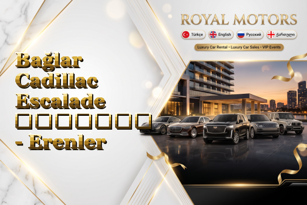 Bağlar Cadillac Escalade გაყიდვა - Erenler