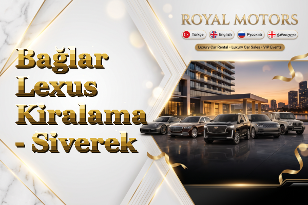 Bağlar Lexus Kiralama - Siverek