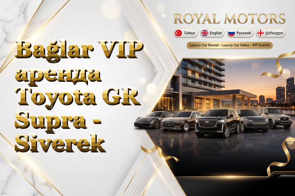 Bağlar VIP аренда Toyota GR Supra - Siverek
