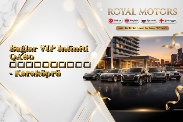 Bağlar VIP Infiniti QX80 გაქირავება - Karaköprü