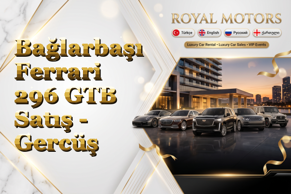 Bağlarbaşı Ferrari 296 GTB Satış - Gercüş