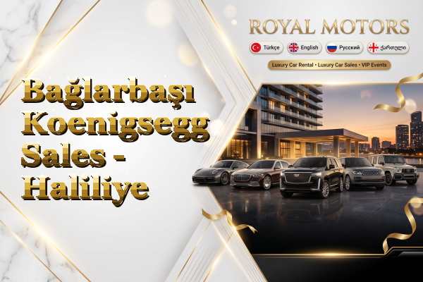 Bağlarbaşı Koenigsegg Sales - Haliliye