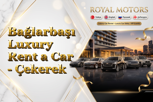 Bağlarbaşı Luxury Rent a Car - Çekerek