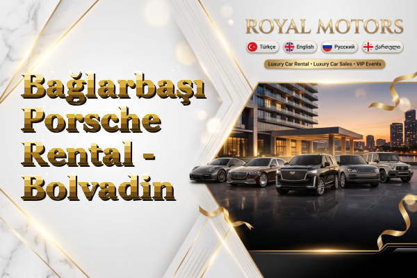 Bağlarbaşı Porsche Rental - Bolvadin