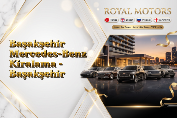 Başakşehir Mercedes-Benz Kiralama - Başakşehir