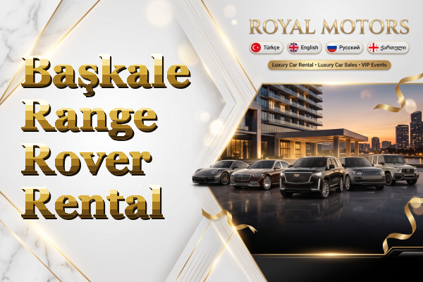 Başkale Range Rover Rental