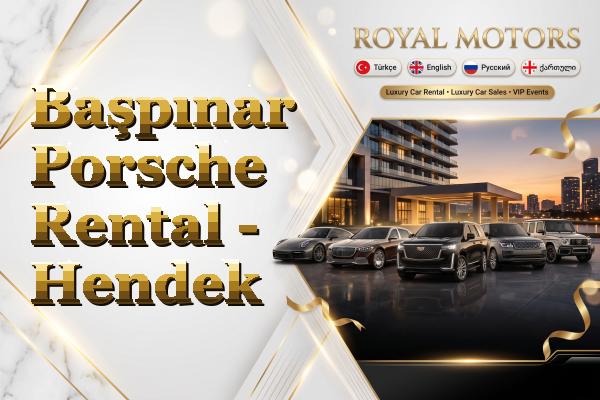Başpınar Porsche Rental - Hendek