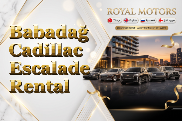 Babadağ Cadillac Escalade Rental