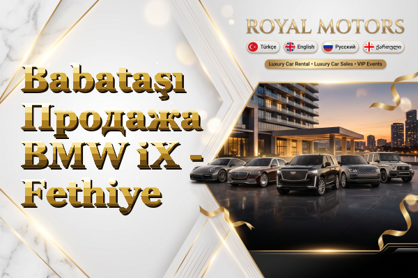 Babataşı Продажа BMW iX - Fethiye