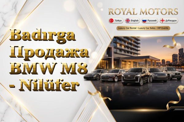 Badırga Продажа BMW M8 - Nilüfer