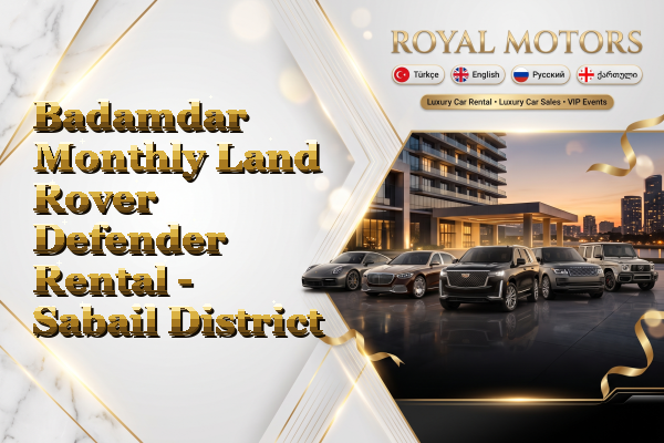 Badamdar Monthly Land Rover Defender Rental - Sabail District