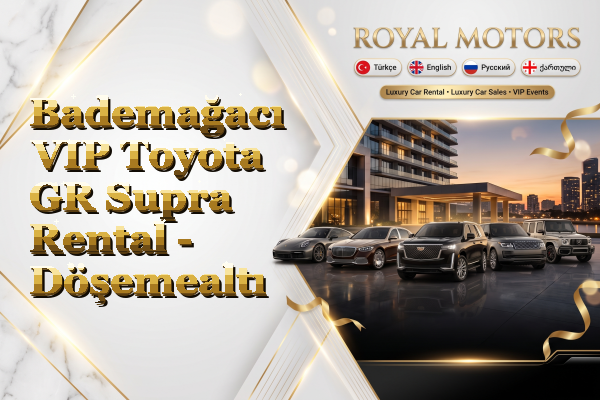 Bademağacı VIP Toyota GR Supra Rental - Döşemealtı