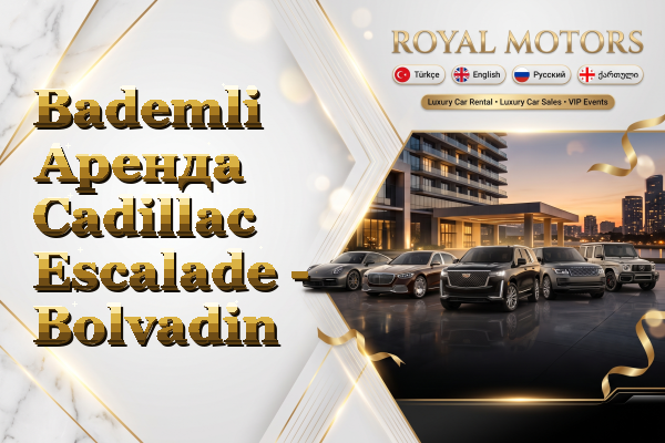 Bademli Аренда Cadillac Escalade - Bolvadin
