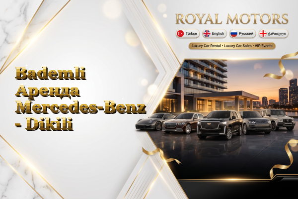 Bademli Аренда Mercedes-Benz - Dikili
