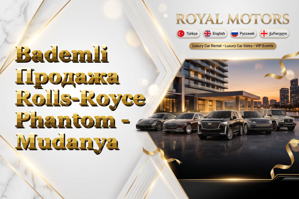 Bademli Продажа Rolls-Royce Phantom - Mudanya