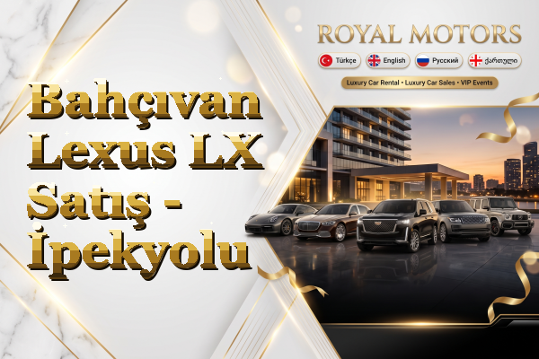Bahçıvan Lexus LX Satış - İpekyolu