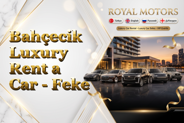 Bahçecik Luxury Rent a Car - Feke