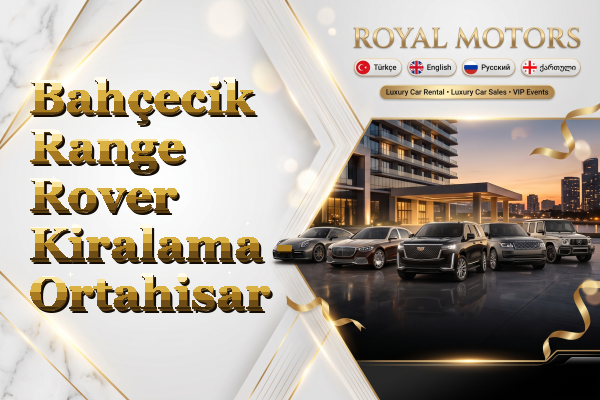 Bahçecik Range Rover Kiralama - Ortahisar