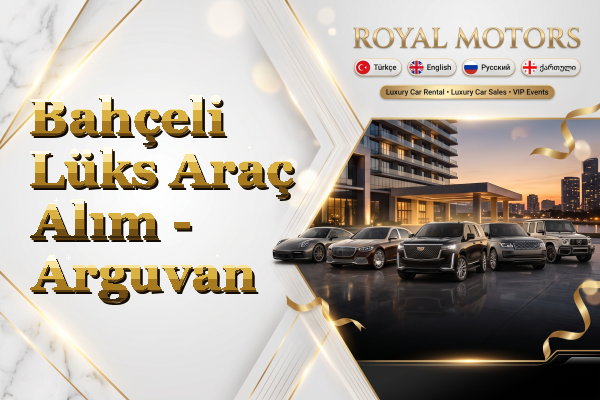 Bahçeli Lüks Araç Alım - Arguvan