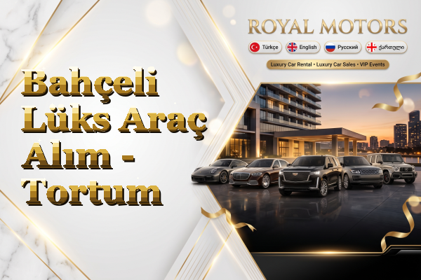 Bahçeli Lüks Araç Alım - Tortum