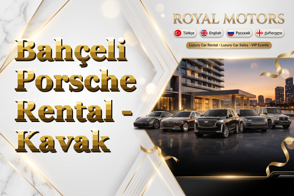 Bahçeli Porsche Rental - Kavak