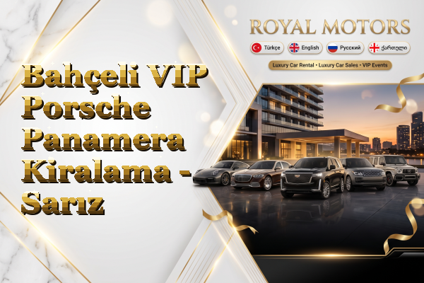 Bahçeli VIP Porsche Panamera Kiralama - Sarız