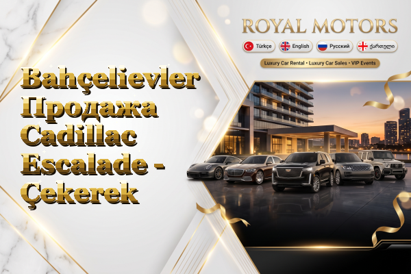 Bahçelievler Продажа Cadillac Escalade - Çekerek