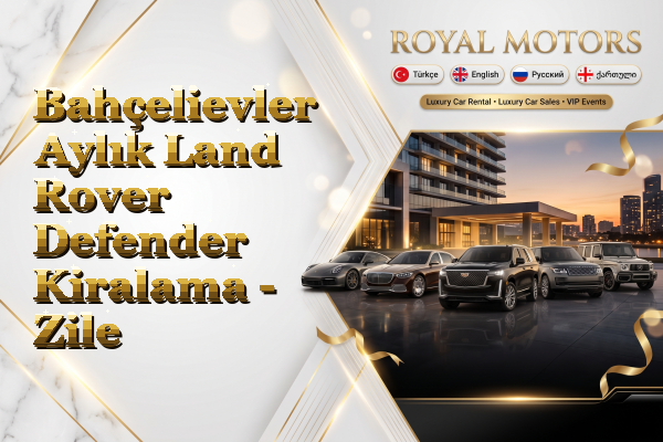 Bahçelievler Aylık Land Rover Defender Kiralama - Zile