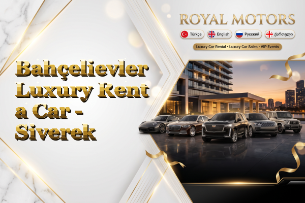 Bahçelievler Luxury Rent a Car - Siverek