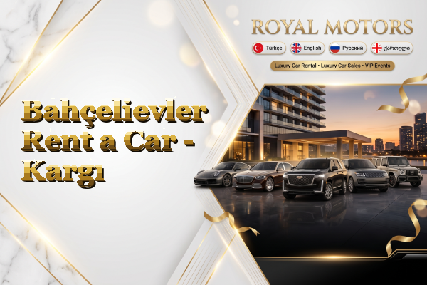 Bahçelievler Rent a Car - Kargı