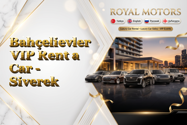 Bahçelievler VIP Rent a Car - Siverek