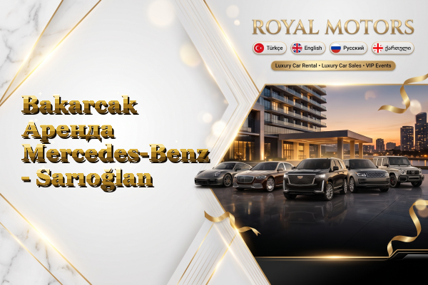 Bakarcak Аренда Mercedes-Benz - Sarıoğlan