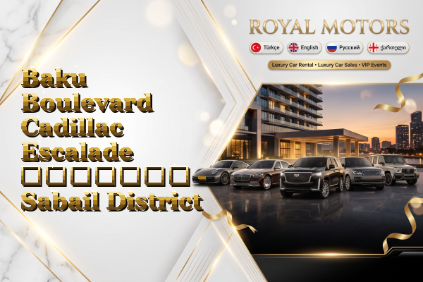 Baku Boulevard Cadillac Escalade გაყიდვა - Sabail District