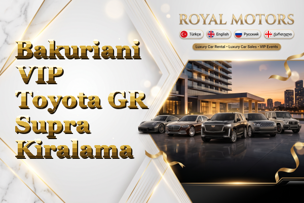 Bakuriani VIP Toyota GR Supra Kiralama